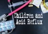 Acid Reflux (GERD) in Children ACID REFLUX